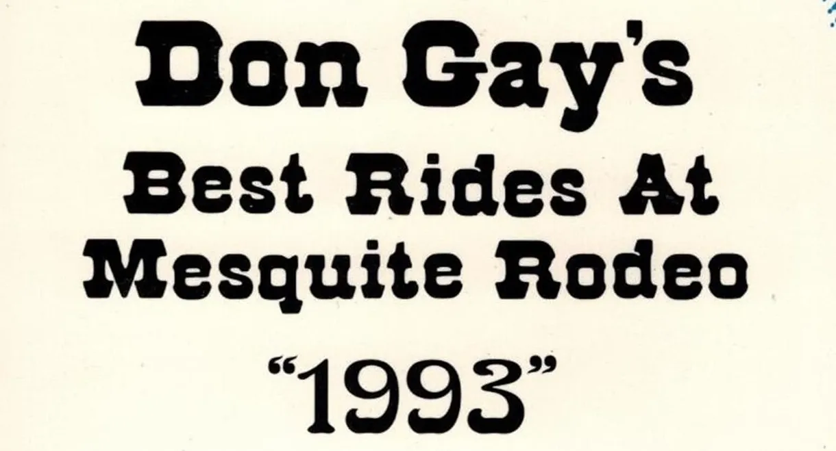 Don Gay's Best Rides At Mesquite Rodeo 1993