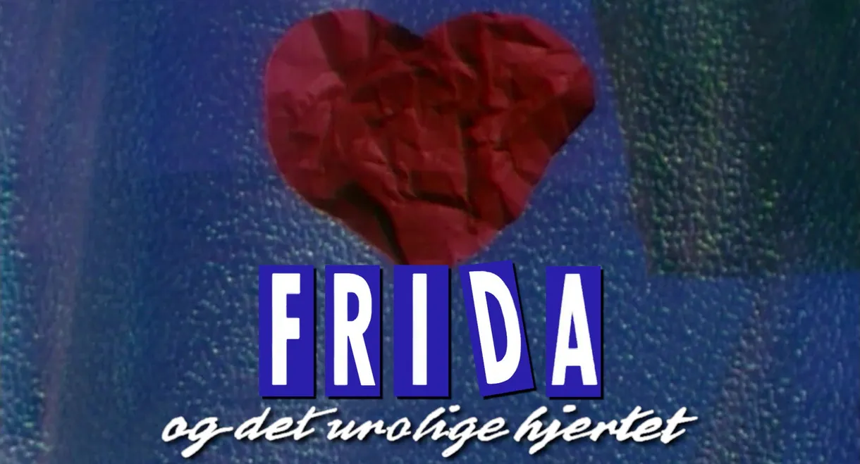 Frida og det urolige hjertet