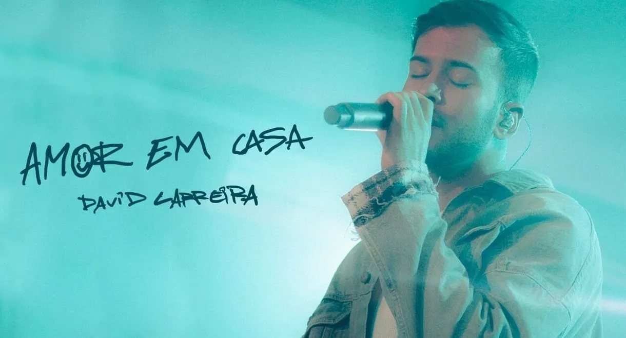 David Carreira - Amor Em Casa