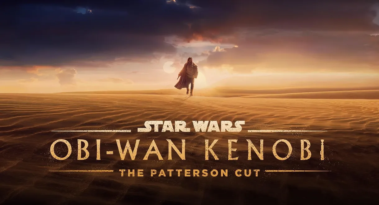 Obi-Wan Kenobi: The Patterson Cut