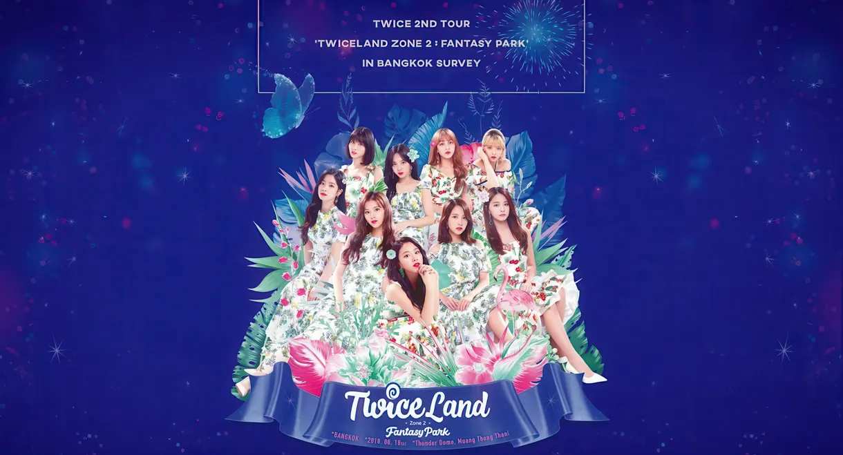 TWICE TOUR [TWICELAND ZONE 2 : Fantasy Park]