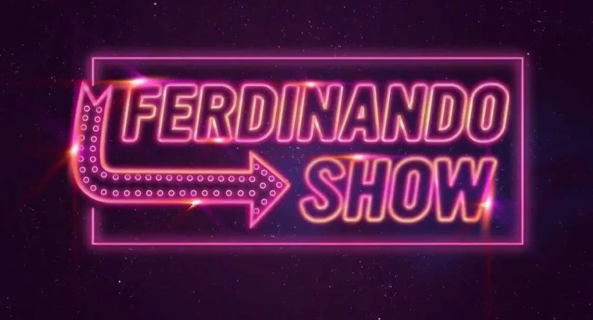 Ferdinando Show