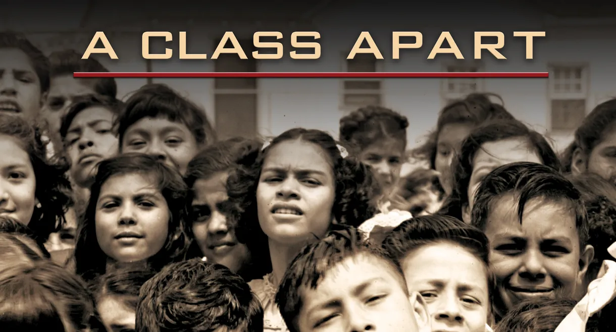 A Class Apart: A Mexican American Civil Rights Story