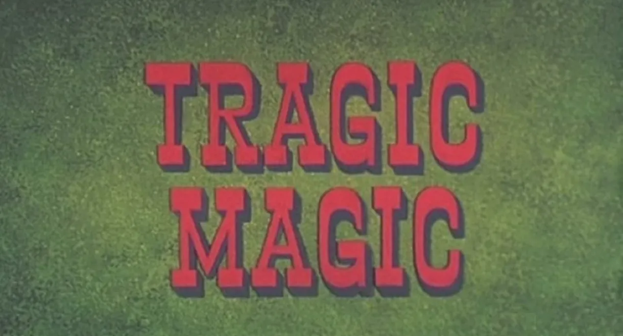 Tragic Magic