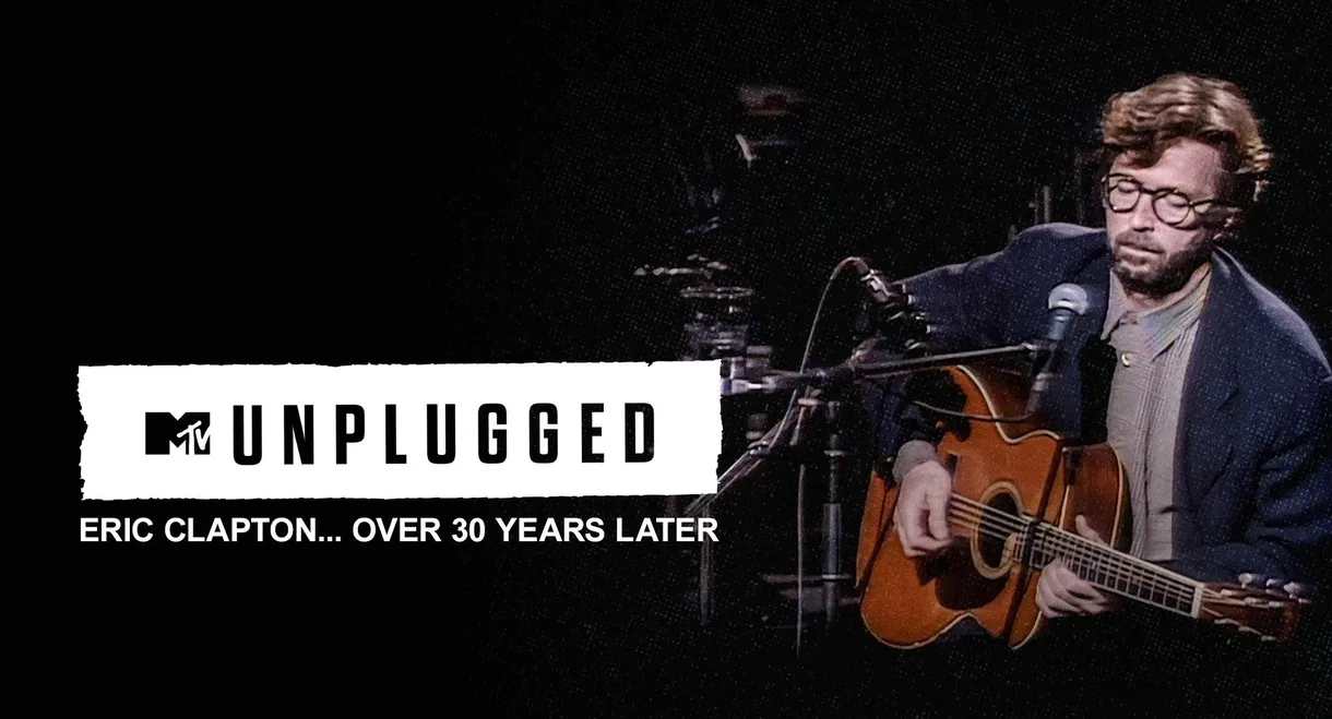 Eric Clapton Unplugged… Over 30 Years Later