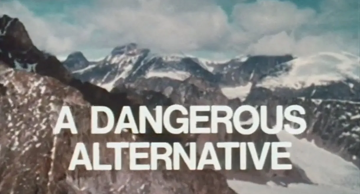 A Dangerous Alternative