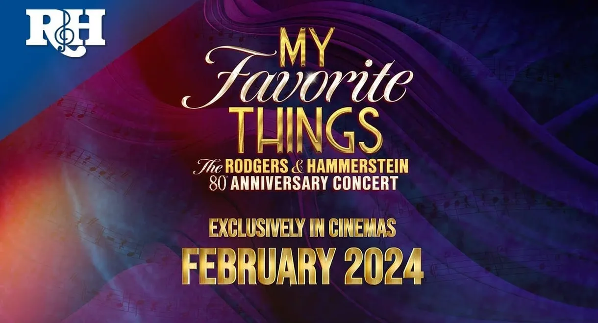 My Favorite Things: The Rodgers & Hammerstein 80th Anniversary Concert