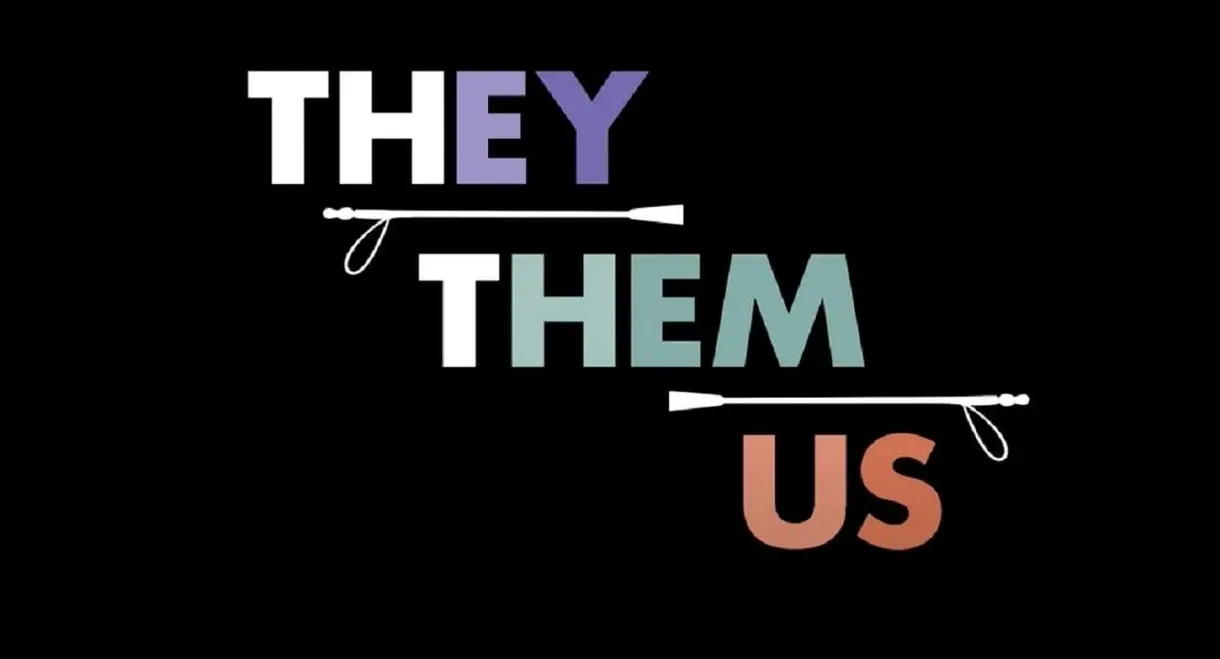 They/Them/Us