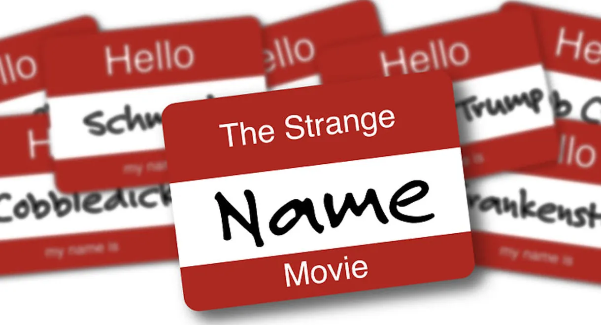 The Strange Name Movie