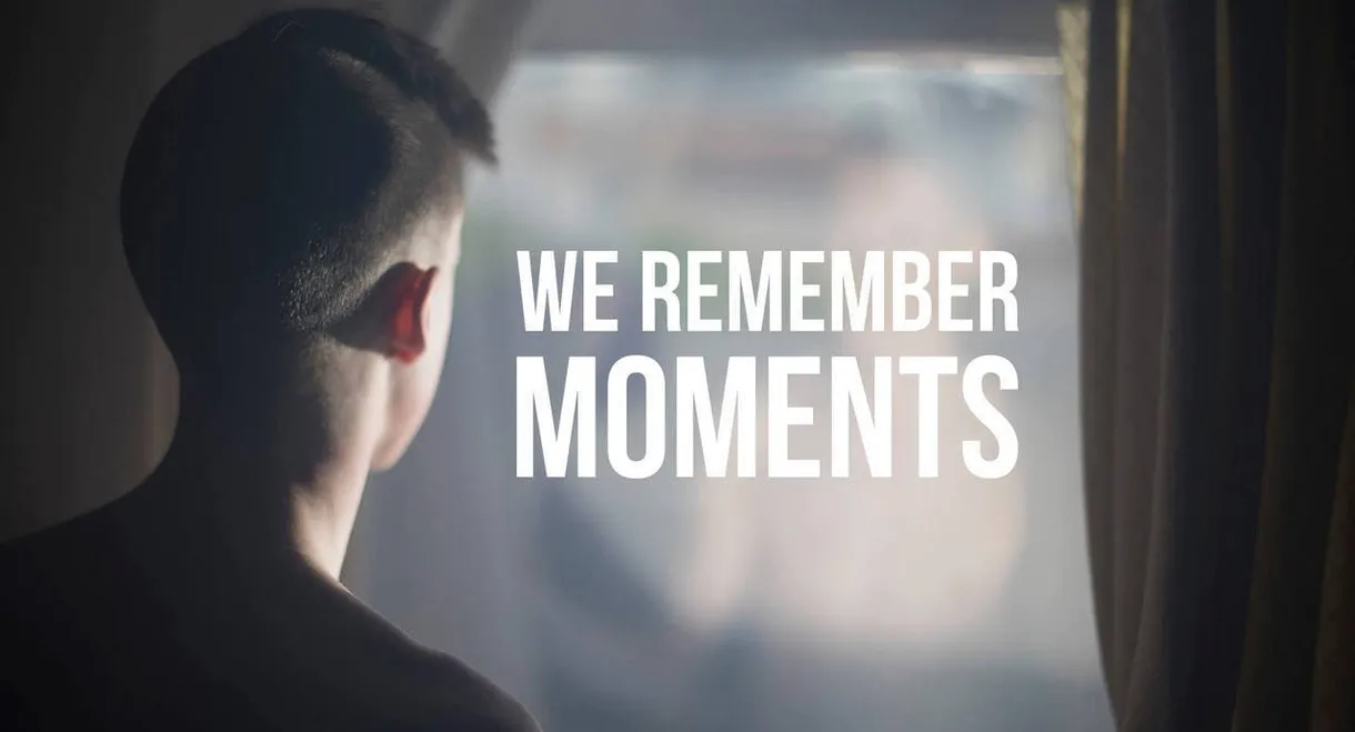 We Remember Moments