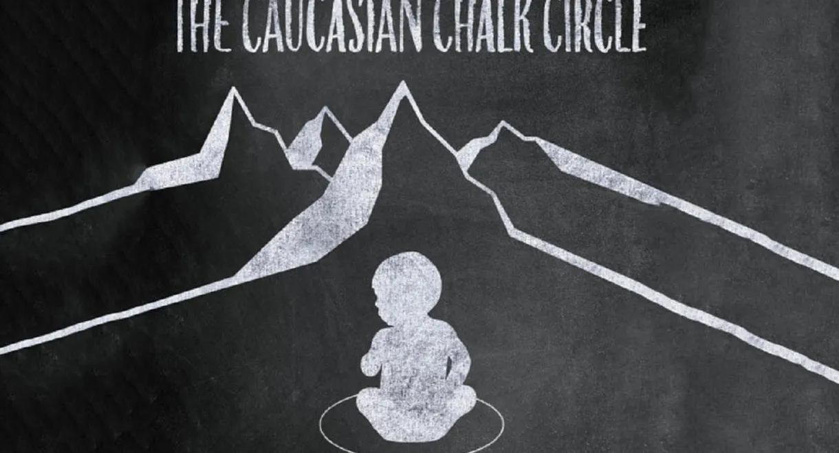 The Caucasian Chalk Circle