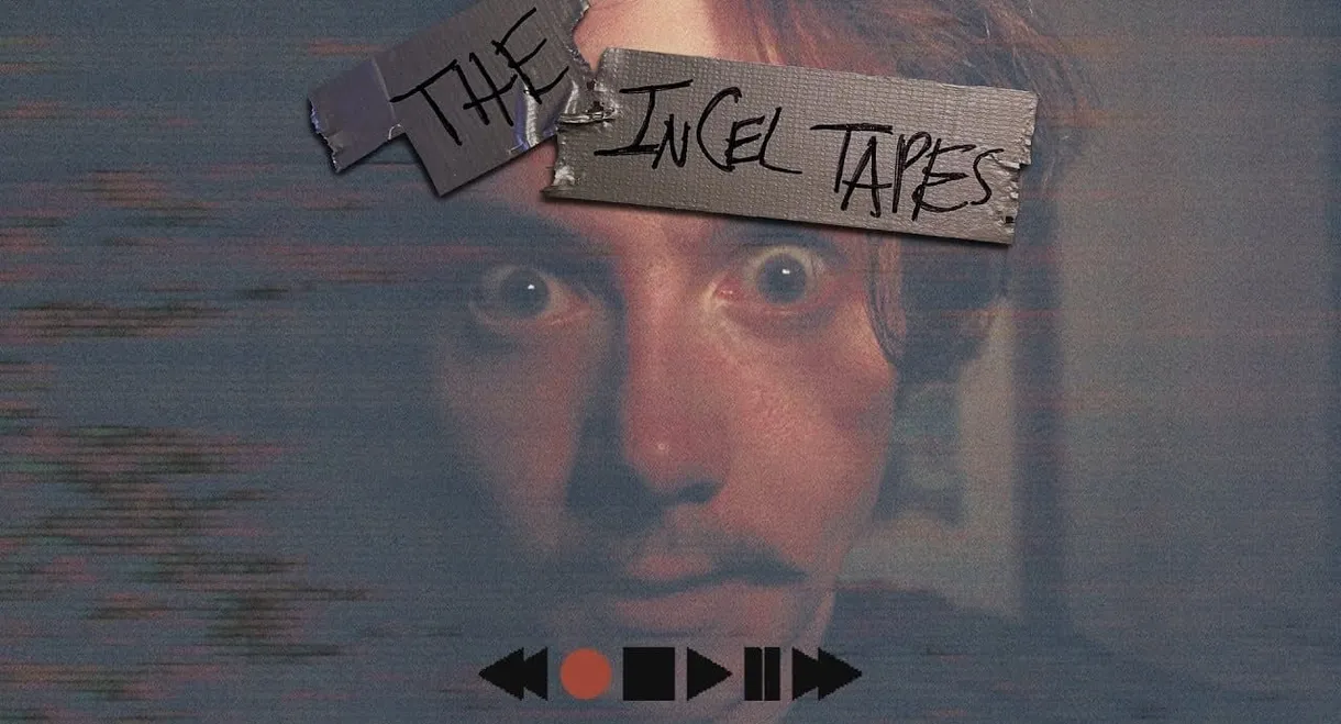 The Incel Tapes
