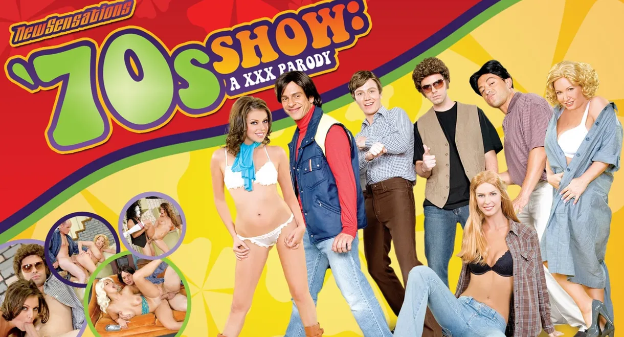 '70s Show: A XXX Parody