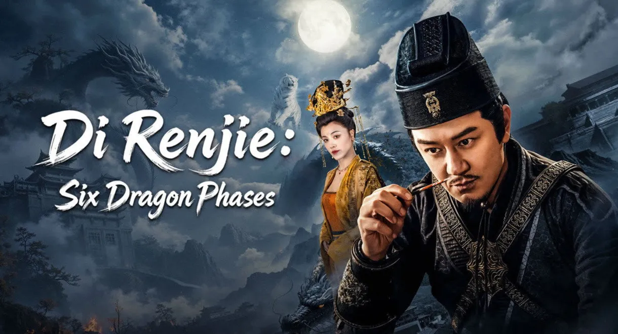 Di Renjie: Six Dragon Phases