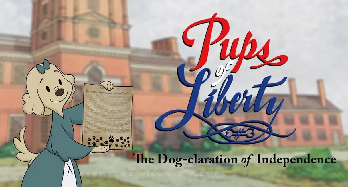 Pups of Liberty: The Dog-claration of Independence