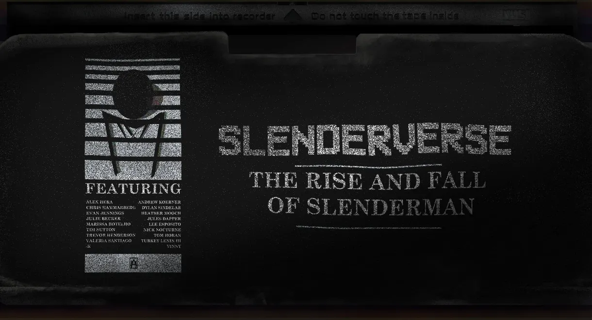 Slenderverse: The Rise and Fall of Slenderman