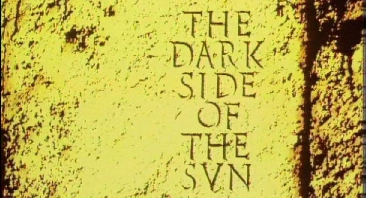 The Dark Side of the Sun