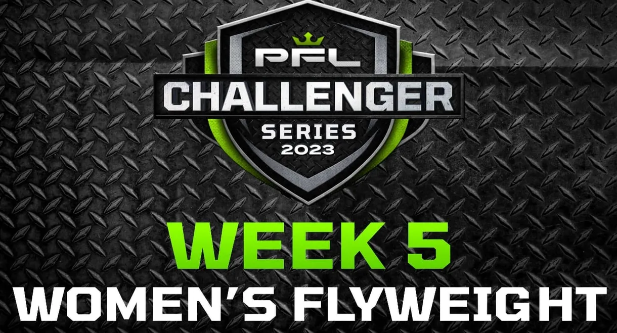 PFL Challenger Series 2023: Week 5/Women's Flyweights