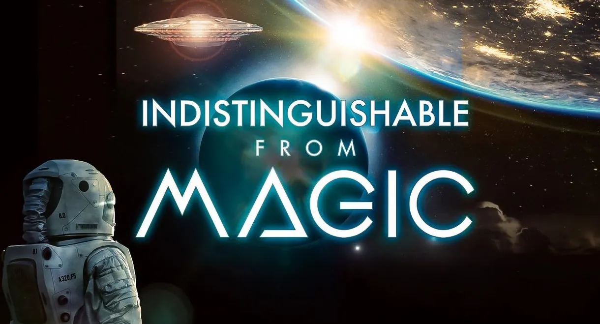 Indistinguishable from Magic