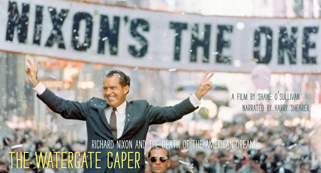 The Watergate Caper: Richard Nixon and the Death of the American Dream