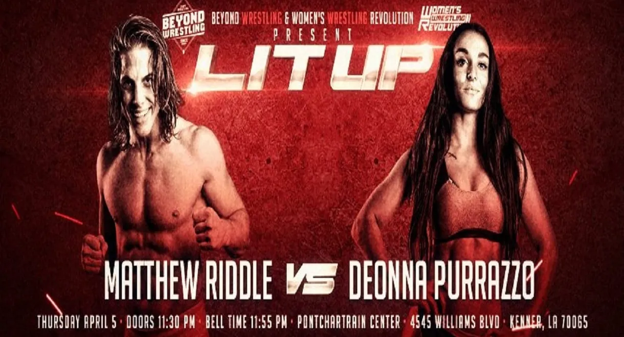 Beyond Wrestling & WWR Present "Lit Up"