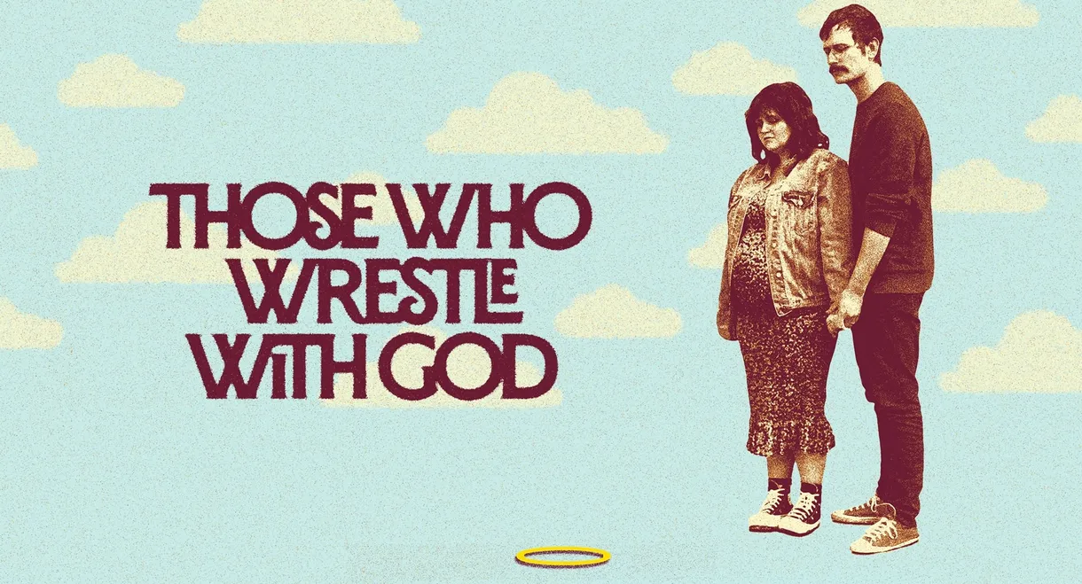 Those Who Wrestle With God