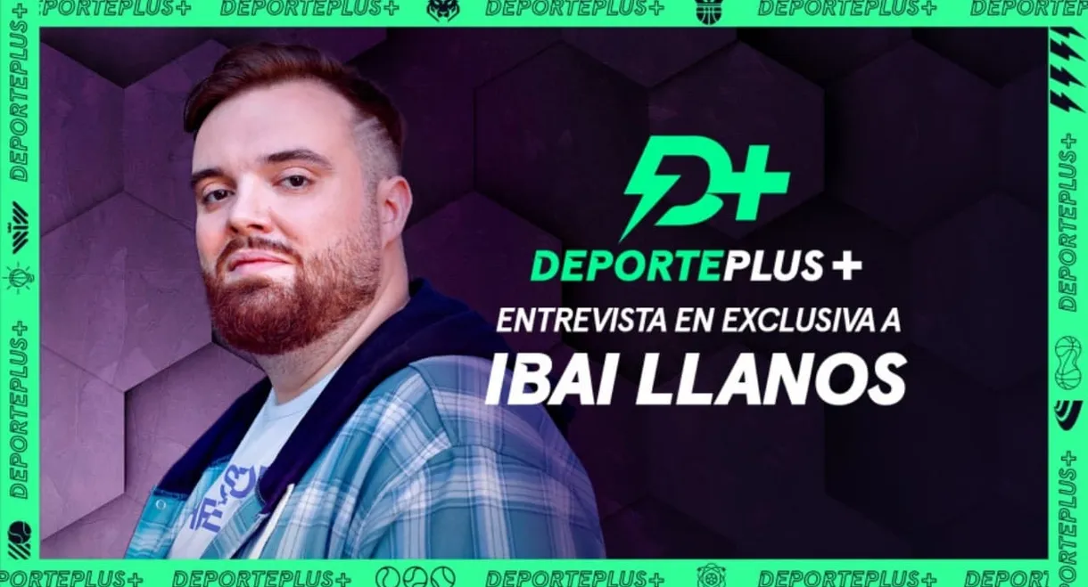 Deporte+ entrevista en exclusiva a Ibai Llanos