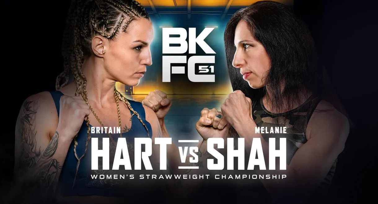 BKFC 51: Hart vs. Shah