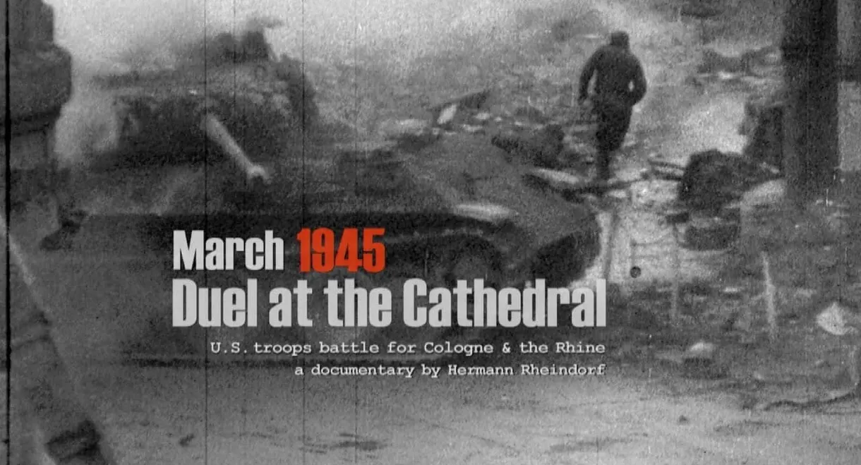 March 1945: Duel at the Cathedral