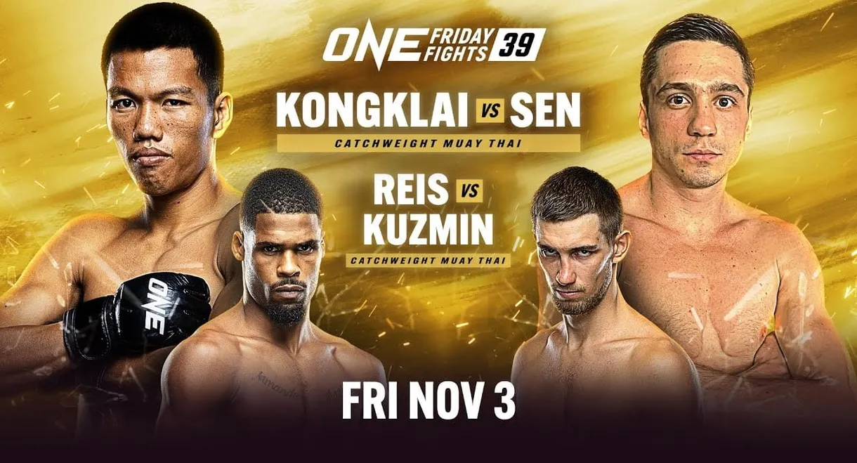 ONE Friday Fights 39: Kongklai vs. Sen