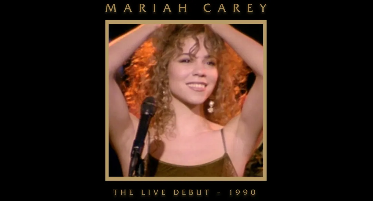 Mariah Carey: The Live Debut - 1990