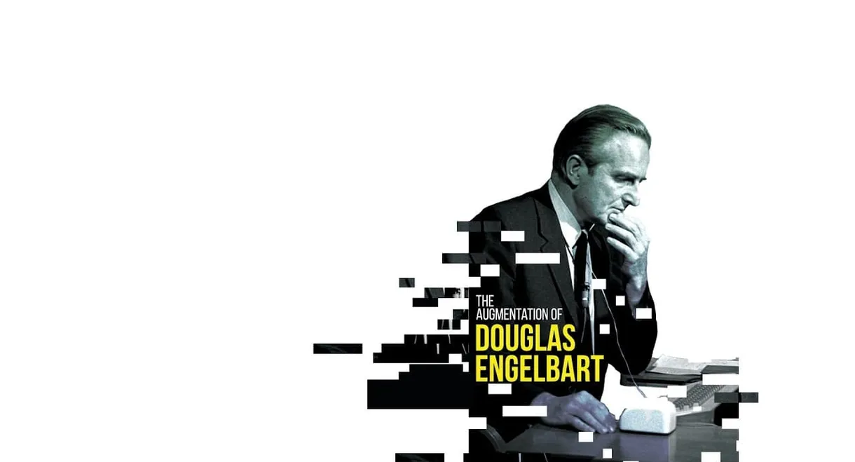 The Augmentation of Douglas Engelbart