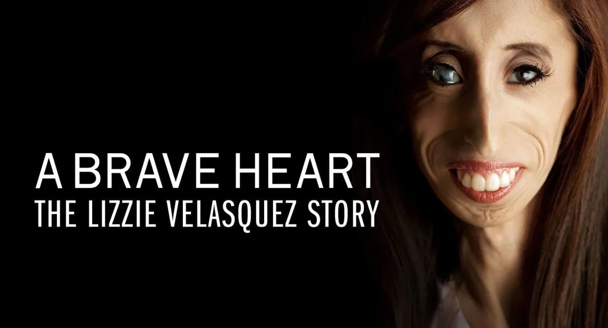 A Brave Heart: The Lizzie Velasquez Story