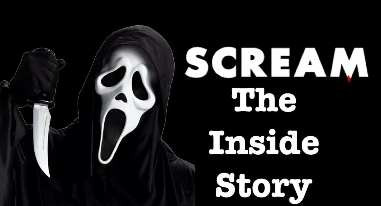 Scream: The Inside Story