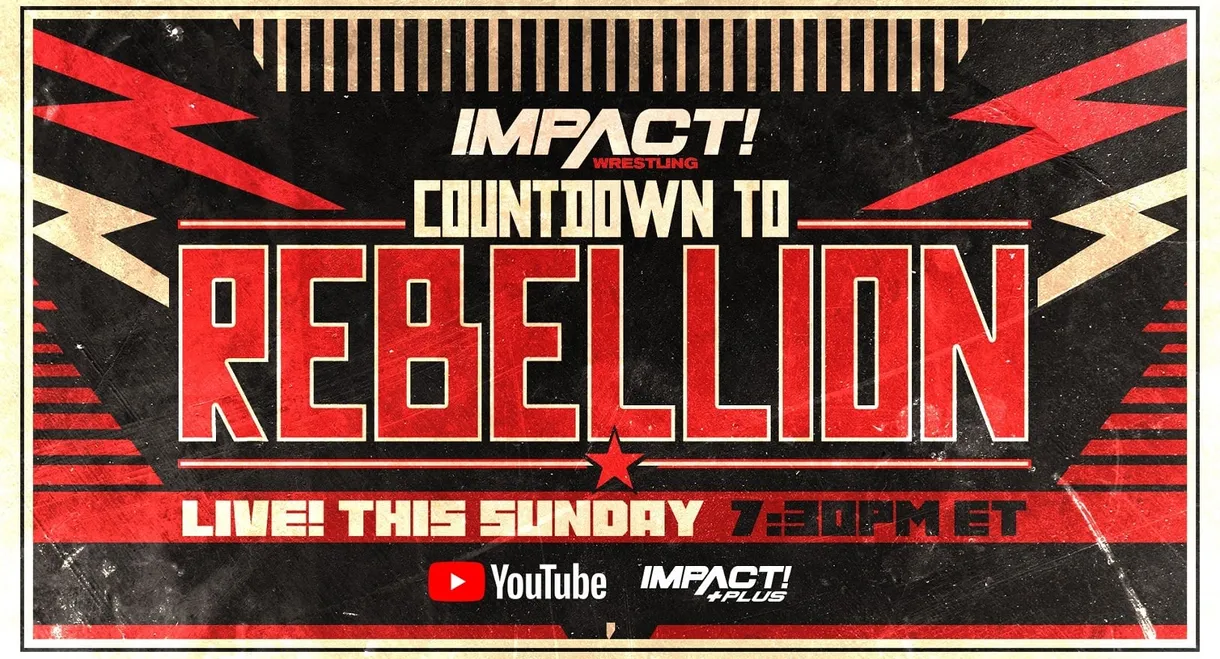 Countdown to Impact Wrestling Rebellion 2023