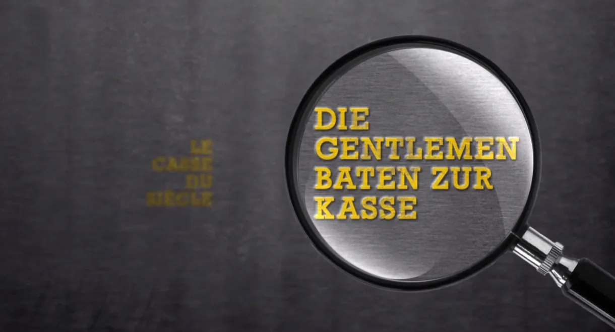 Die Gentlemen baten zur Kasse