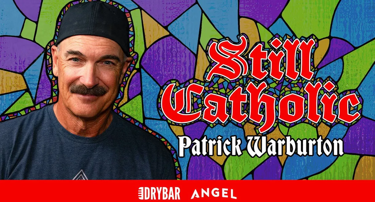 Patrick Warburton: Still Catholic