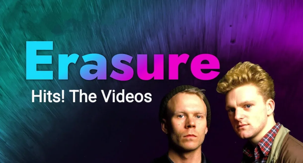 Erasure - Hits! The Videos