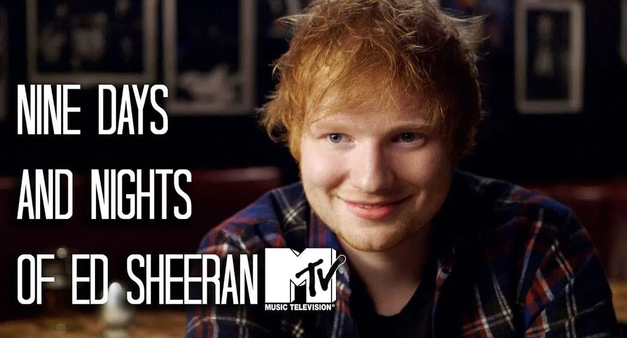 Nine Days and Nights of Ed Sheeran