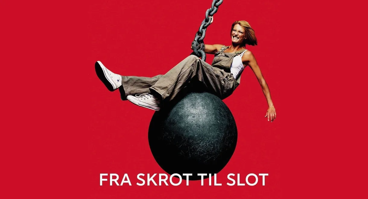 Fra skrot til slot