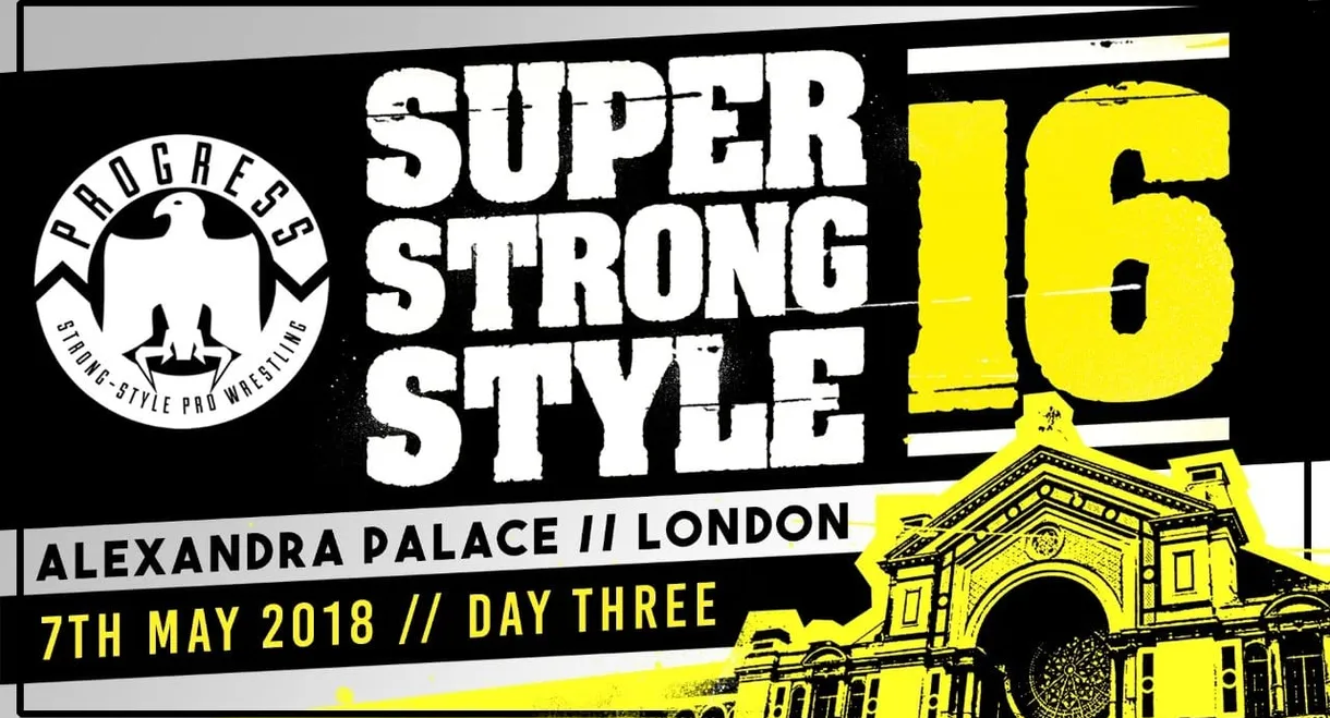 PROGRESS Chapter 68: Super Strong Style 16 - Day 3