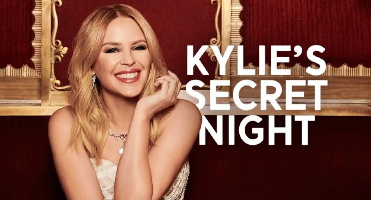 Kylie Minogue: Kylie's Secret Night