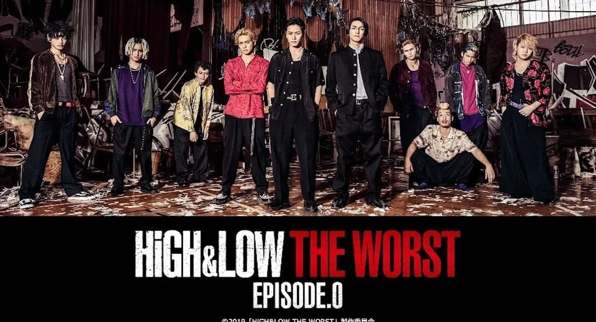 HiGH&LOW THE WORST Episode.0