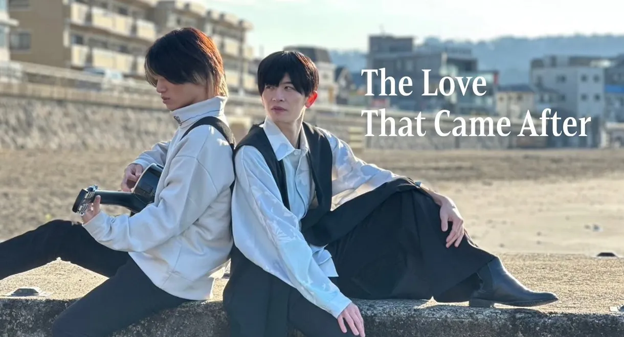 The Love That Came After