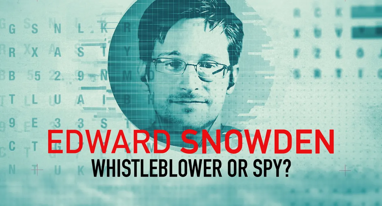 Edward Snowden: Whistleblower or Spy?
