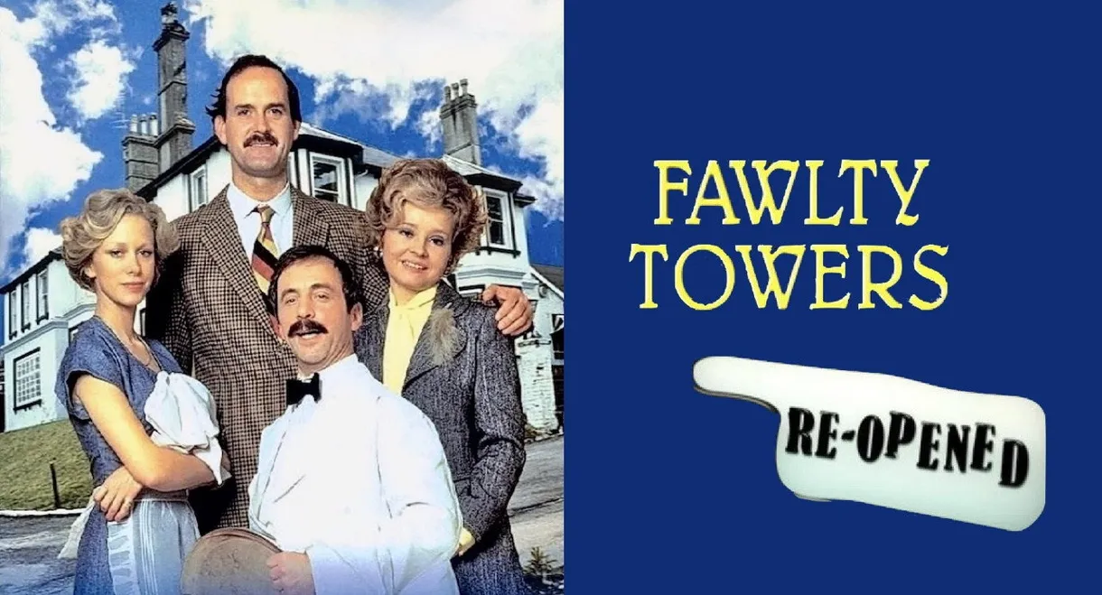 Fawlty Towers: Re-Opened