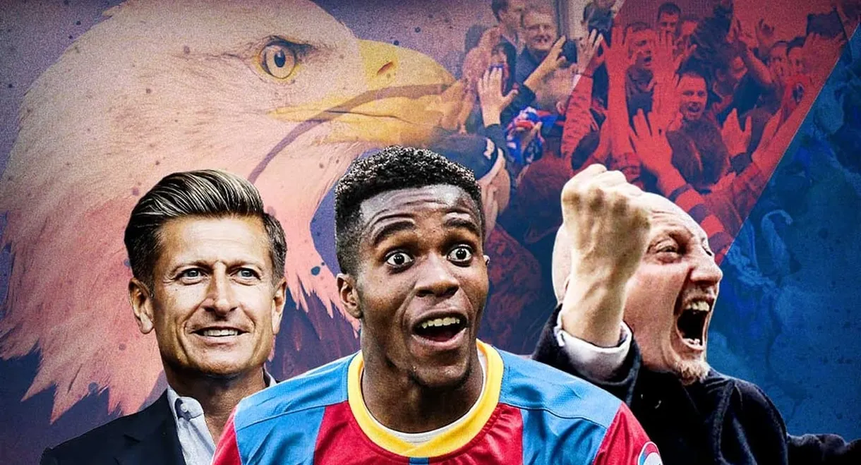 When Eagles Dare: Crystal Palace F.C.