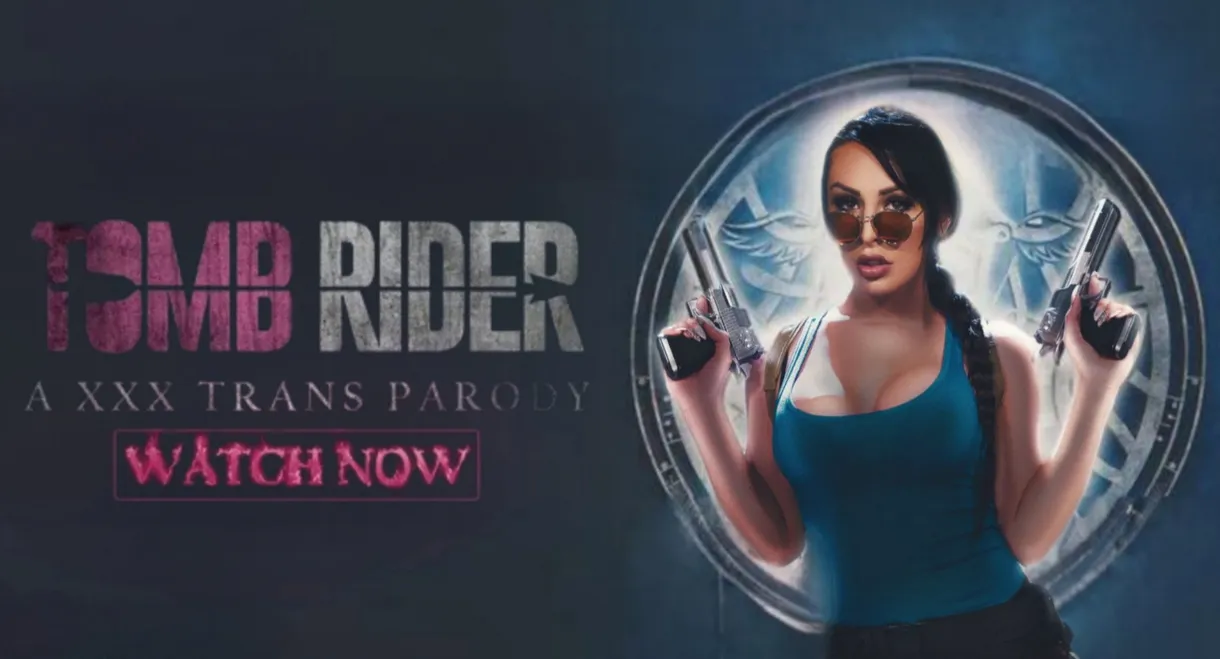 Tomb Rider: A XXX Trans Parody