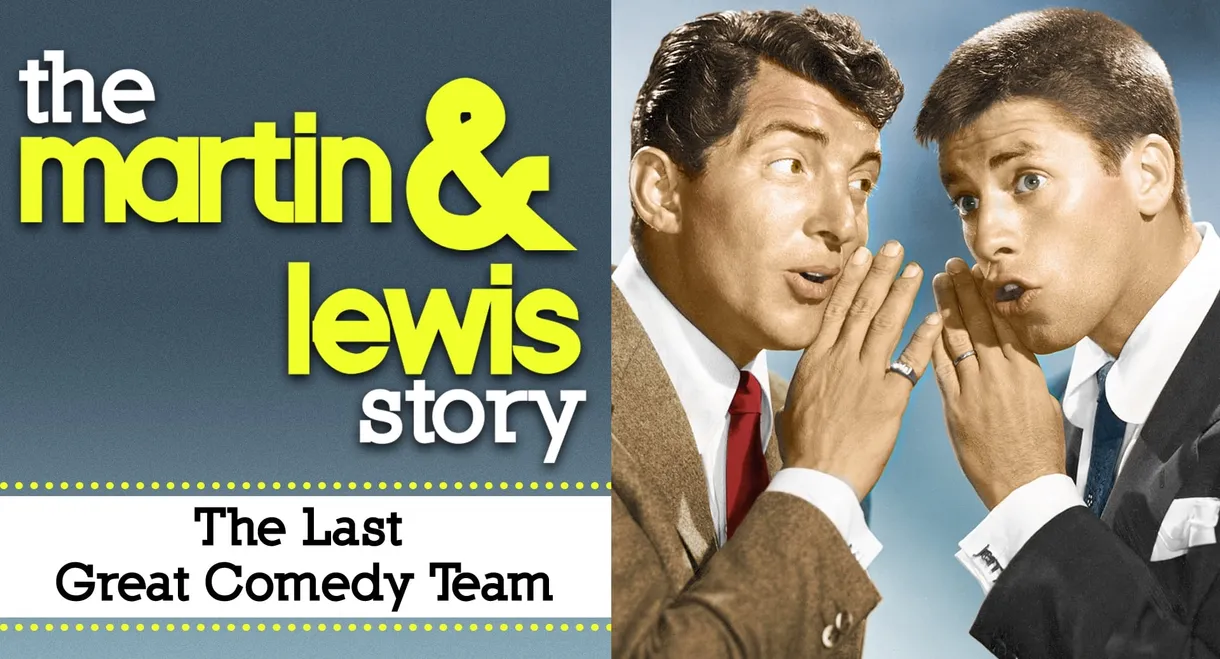 The Martin & Lewis Story: The Last Great Comedy Team
