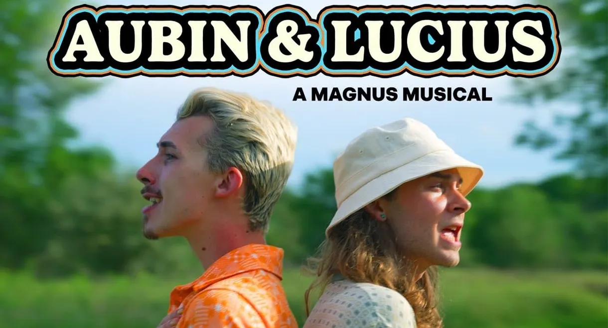 AUBIN & LUCIUS: A MAGNUS MUSICAL